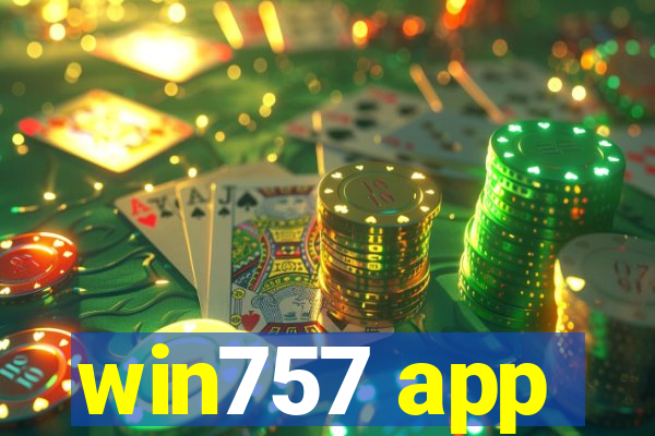 win757 app